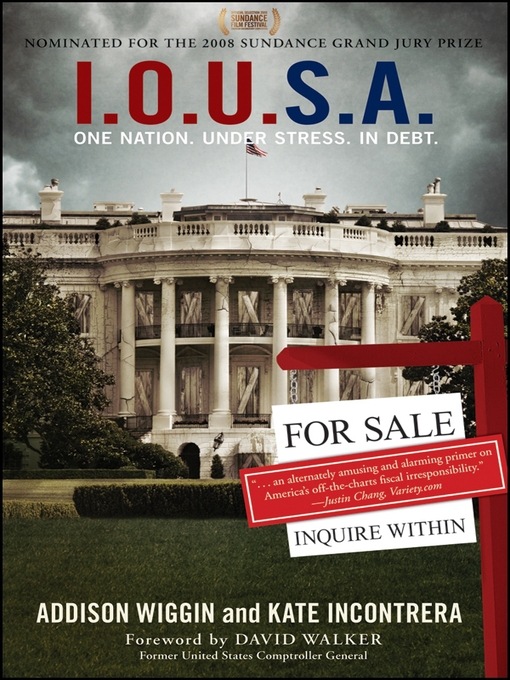 Title details for I.O.U.S.A by Addison Wiggin - Available